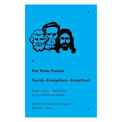 Tvaroh - Evangelium - Svatý Pavel - Pier Paolo Pasolini