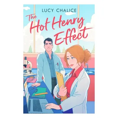 The Hot Henry Effect - Lucy Chalice