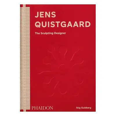 Jens Quistgaard: The Sculpting Designer - Stig Guldberg