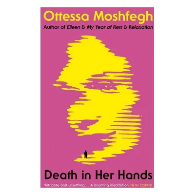 Death in Her Hands - Ottessa Moshfeghová