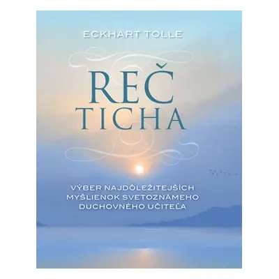 Reč ticha - Eckhart Tolle