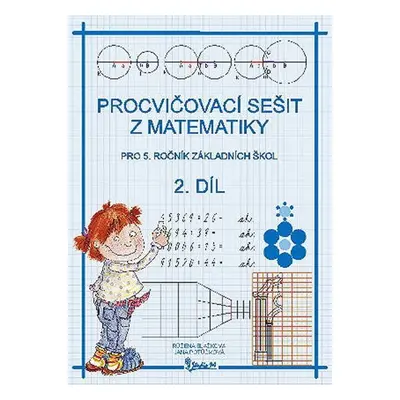 Procvičovací sešit z matematiky pro 5. ročník základních škol (2. díl) - Jana Potůčková