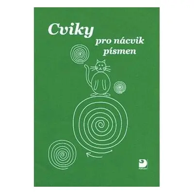 Cviky pro nácvik písmen, 2. vydání - Miroslava Čížková Pišlova