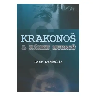 Krakonoš a kámen mudrců - Petr Nuckolls