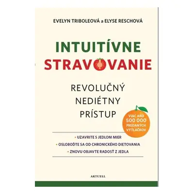 Intuitívne stravovanie - Evelyn Triboleová