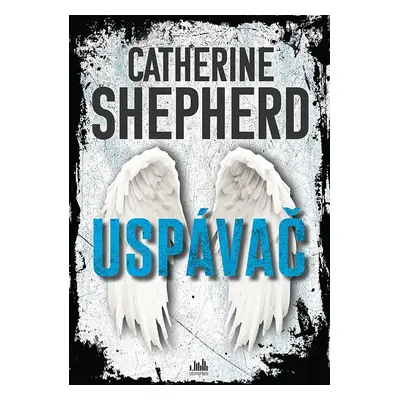 Uspávač - Catherine Shepherdová