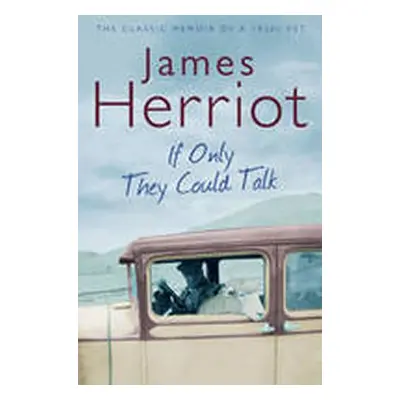 If Only They Could Talk, 1. vydání - James Herriot