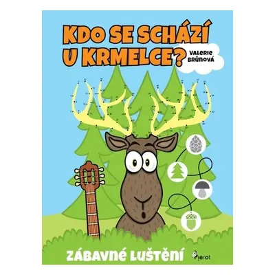 Kdo se schází u krmelce - Valerie Brůnová