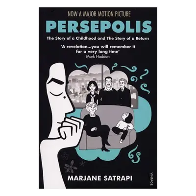 Persepolis:The Story of a Childhood and The Story of a Return - Marjane Satrapi