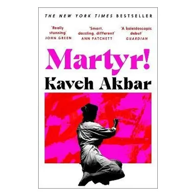 Martyr! - Kaveh Akbar