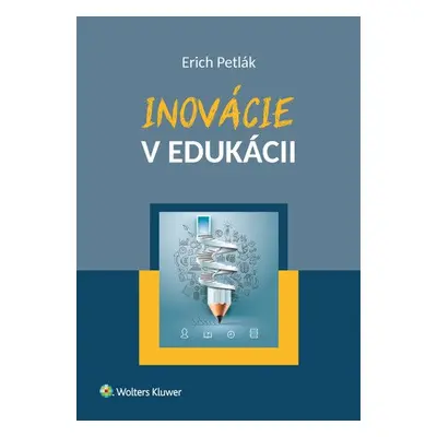 Inovácie v edukácii - Erich Petlák