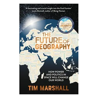 The Future of Geography - Tim Marshall