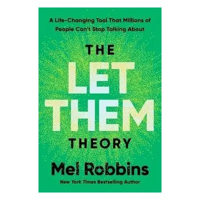 Let Them Theory - Mel Robbinsová