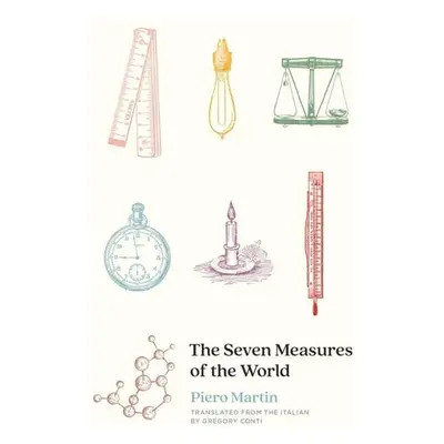 The Seven Measures of the World - Piero Martin