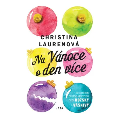 Na Vánoce o den více - Christina Laurenová