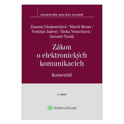 Zákon o elektronických komunikacích Komentář - Zuzana Chudomelová; Marek Beran; Vratislav Jadrný