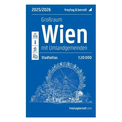 Metropolitní oblast Vídně 1:20 000 / atlas města 2025/2026