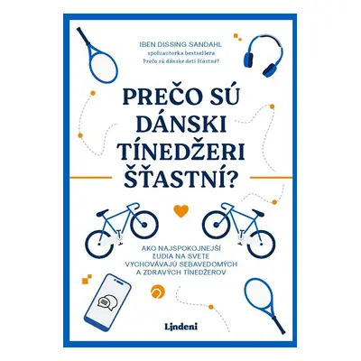 Prečo sú dánski tínedžeri šťastní? - Iben Dissing Sandahlová