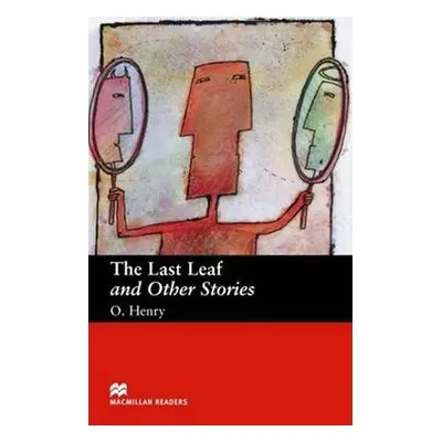 Macmillan Readers Beginner: Last Leaf & Other Stories - Olivier Henry