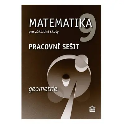 Matematika 9 pro základní školy - Geometrie - Pracovní sešit, 1. vydání - Jitka Boušková