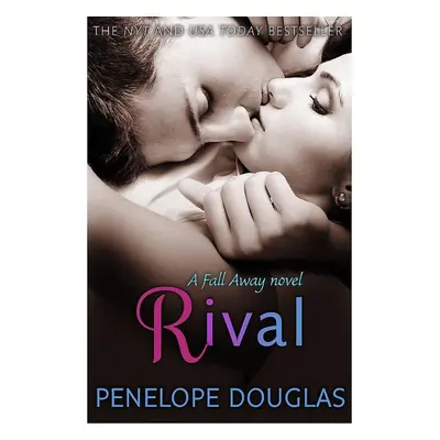 Rival (Fall Away #2) - Penelope Douglas