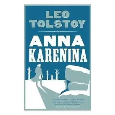 Anna Karenina: New Translation - Leo Tolstoy