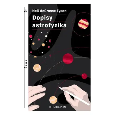 Dopisy astrofyzika - Tyson Neil deGrasse