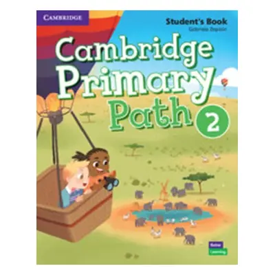 Cambridge Primary Path 2 Student´s Book with Creative Journal - Gabriela Zapiain