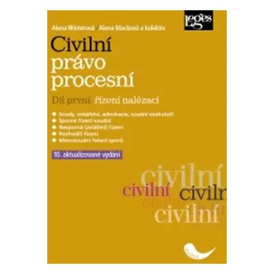 Civilní právo procesní 1 - Řízení nalézací, 10. vydání - Alena Macková