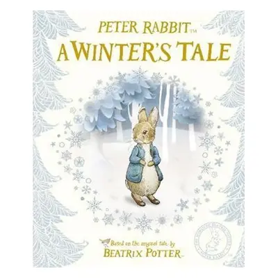 Peter Rabbit: A Winter´s Tale - Beatrix Potter