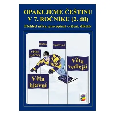 Opakujeme češtinu v 7. ročníku, 2. díl