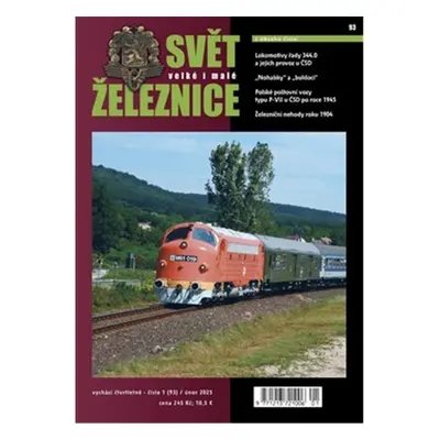 Svět velké i malé železnice 93 (1/2025) - kolektiv autorů