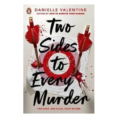 Two Sides to Every Murder - Danielle Valentine