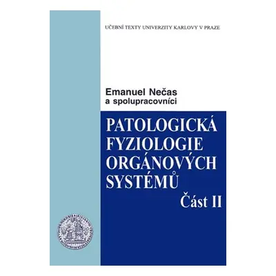 Patologická fyziologie orgánových systémů II. - Emanuel Nečas