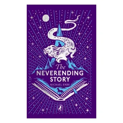 The Neverending Story: 45th Anniversary Edition - Michael Andreas Ende