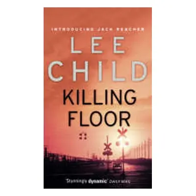 Killing Floor - Lee Child