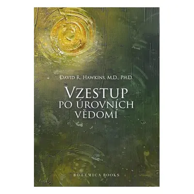 Vzestup po úrovních Vědomí, 2. vydání - David R. Hawkins