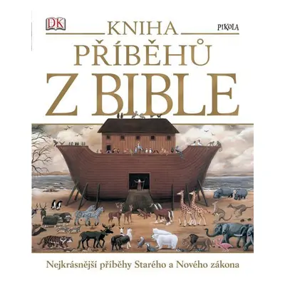 Kniha příběhů z Bible - kolektiv autorů