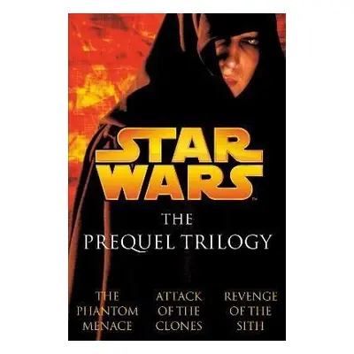 The Prequel Trilogy: Star Wars - Terry Brooks