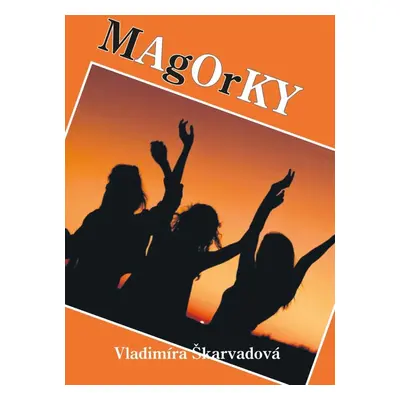 Magorky - Vladimíra Škarvadová