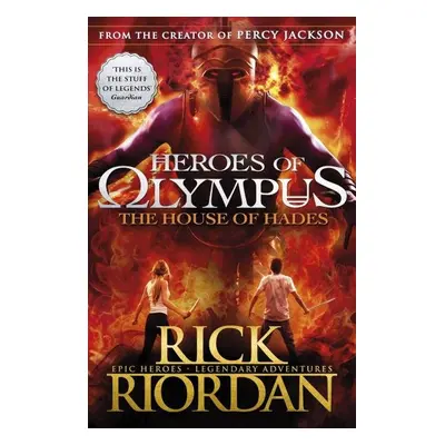 The House of Hades - Heroes of Olympus - Rick Riordan