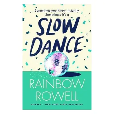 Slow Dance - Rainbow Rowell