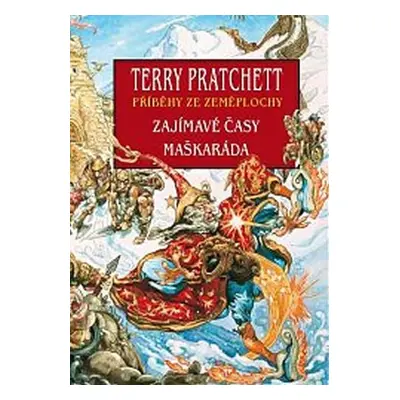 Zajímavé časy + Maškaráda - Terry Pratchett