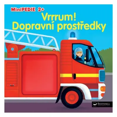 Minipedie 2+ Vrrum! Dopravní prostředky - Pierre Caillou