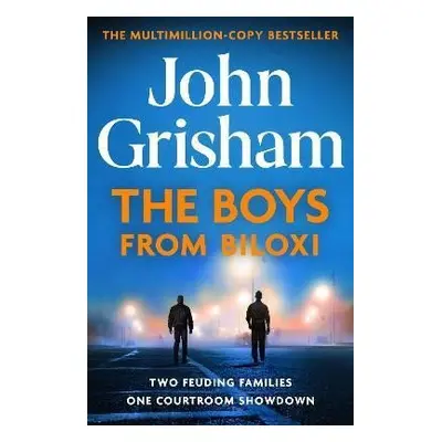 The Boys from Biloxi: Two families. One courtroom showdown, 1. vydání - John Grisham