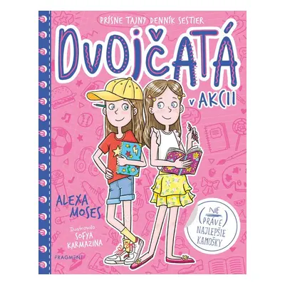 Dvojčatá v akcii 1 - (Nie práve) najlepšie kamošky - Alexa Moses