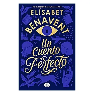 Un cuento perfecto - Elisabet Benavent