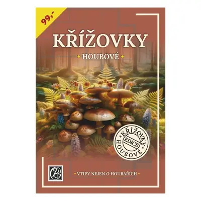 Křížovky houbové - Vtipy nejen pro houbaře