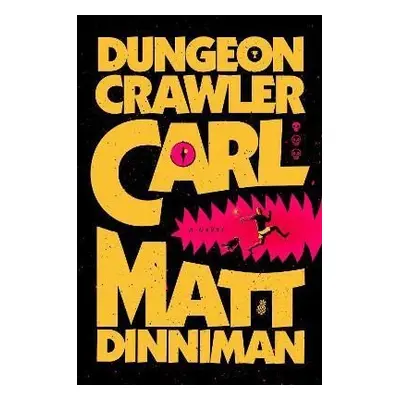 Dungeon Crawler Carl - Matt Dinniman