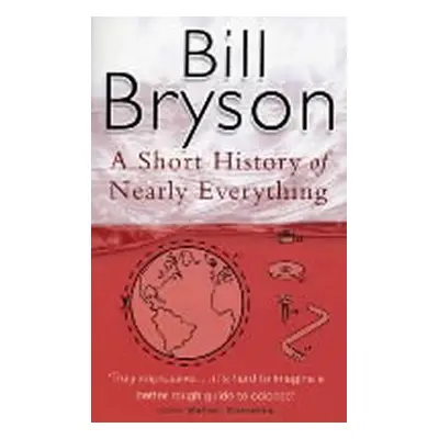 A Short History of Nearly Everything, 1. vydání - Bill Bryson